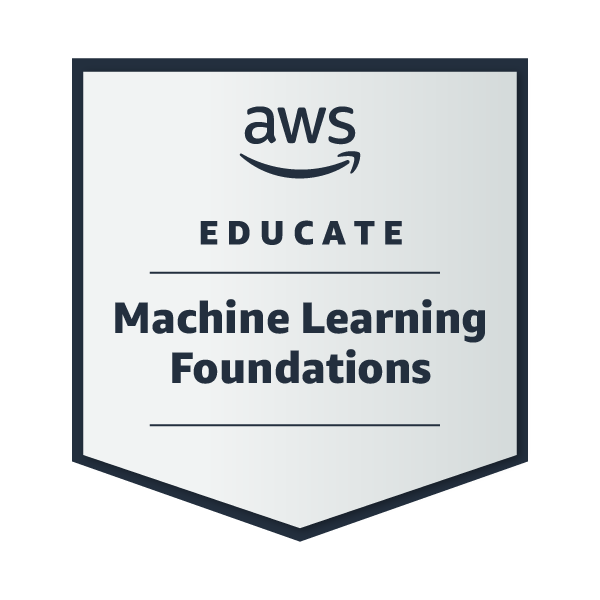AWS Educate Machine Learning Foundations Badge